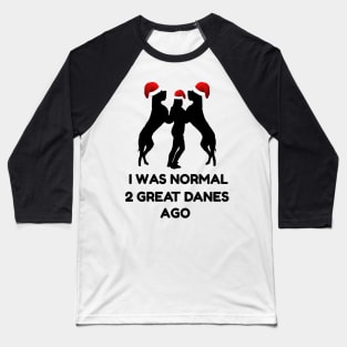 Great Dane Christmas Gift T-Shirt | Normal 2 Great Danes Ago Baseball T-Shirt